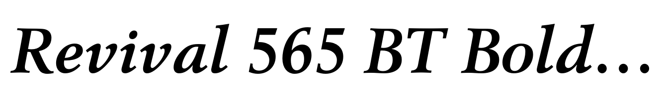 Revival 565 BT Bold Italic